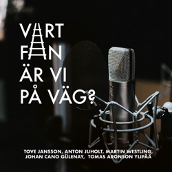 Vart Fan Är Vi På Väg?