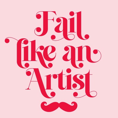 Fail Like An Artist