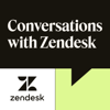 Conversations with Zendesk - Interviews about Customer Service, Support, and Customer Experience - Zendesk: Customer Service Software & Sales CRM