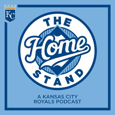 The Home Stand: A Kansas City Royals Podcast The Home Stand: A Kansas City Royals Podcast