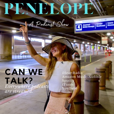 PENELOPE: a podcast show PENELOPE: a podcast show