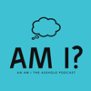 Am I? An Am I The Asshole (AITA) Podcast - Michelle Burkey
