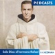 Solo Dios: el hermano Rafael