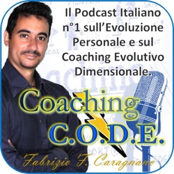 Coaching C.O.D.E. - Episodio 2x12 - EVOLUZIONEPERSONALE - Le 5 Fasi Fondamentali dell'EVOLUZIONE PERSONALE (SECONDA Parte)