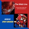 The Web Line: a Podcast About Spider-Man and His Amazing World