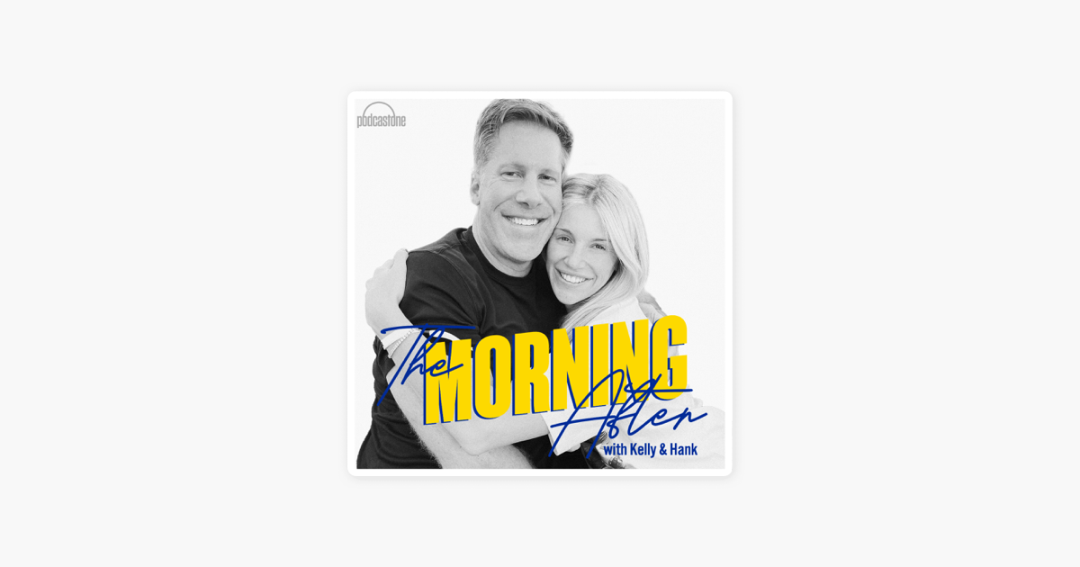 PodcastOne: The Morning After with Kelly Stafford & Hank