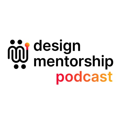 Design Mentorship Podcast