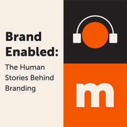 Brand Enabled: The Human Stories Behind Branding