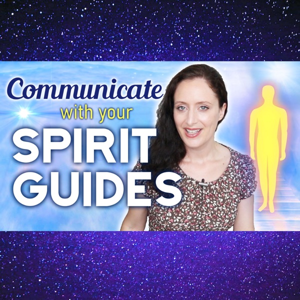 Spirit Guides, How To Communicate With Them. Step by Step. Get A Clearer Connection. photo