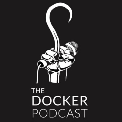 The Docker Podcast The Docker Podcast