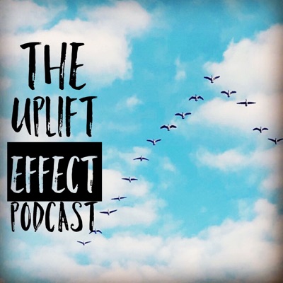 The Uplift Effect Podcast