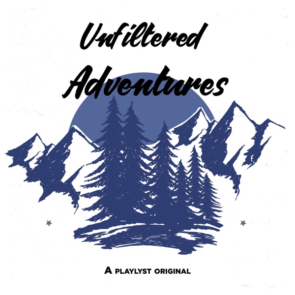Unfiltered Adventures