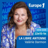 Libre antenne week-end - Valérie Darmon - Europe 1