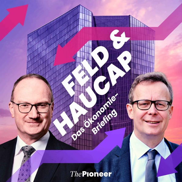 Feld & Haucap - Das Ökonomie Briefing Cover Art