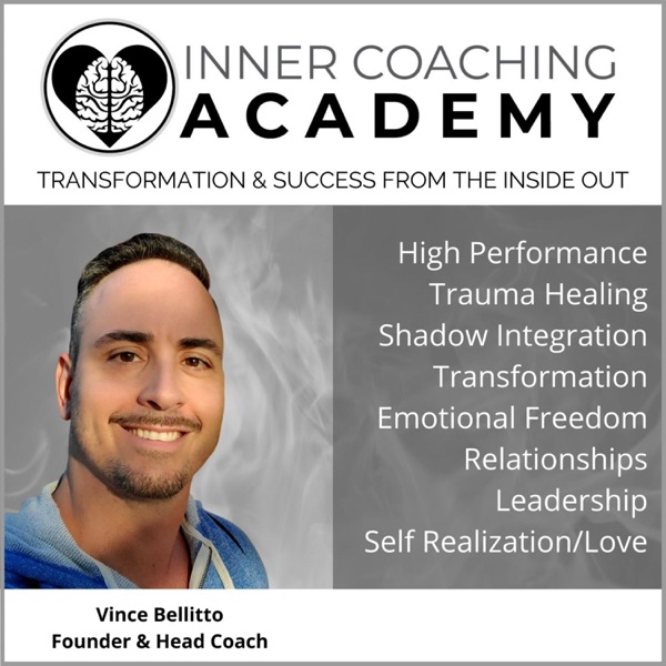 Inner Coaching Academy: Transformation & Success From The Inside Out