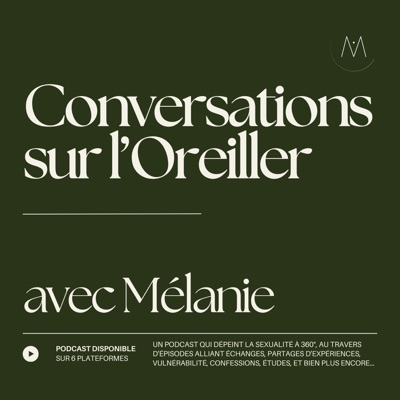 Conversations sur l'Oreiller Conversations sur l'Oreiller