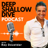Deep Shallow Dive - Ray Doustdar