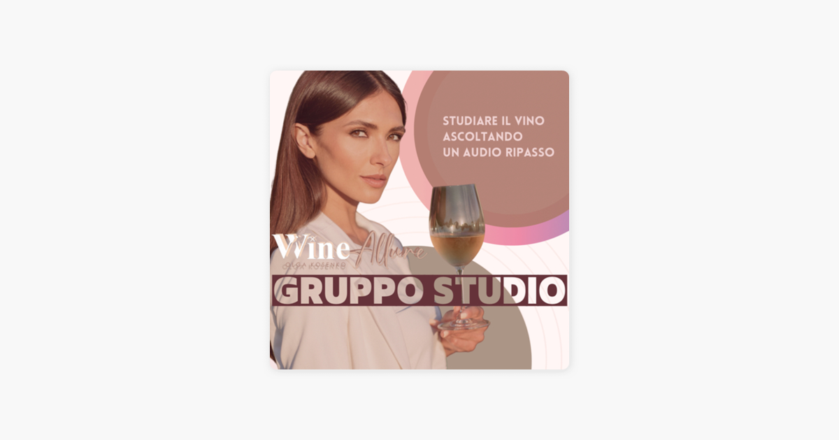 Studiare il vino-Audio Ripasso su Apple Podcasts