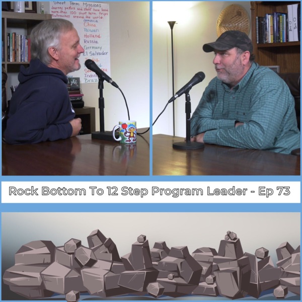 Ep 73 | Rock Bottom to 12 Step Program Leader photo