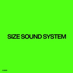 Steve Angello & AN21 present SIZE SOUND SYSTEM 005