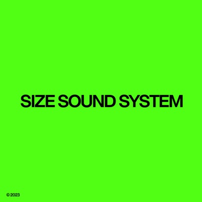 Steve Angello & AN21 present SIZE SOUND SYSTEM:SIZE Records