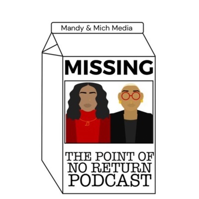 The Point of No Return Podcast with Amanda Washington & Michelai Graham The Point of No Return Podcast with Amanda Washington & Michelai Graham