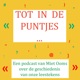 Tot in de puntjes. Een podcast over de geschiedenis van onze leestekens.