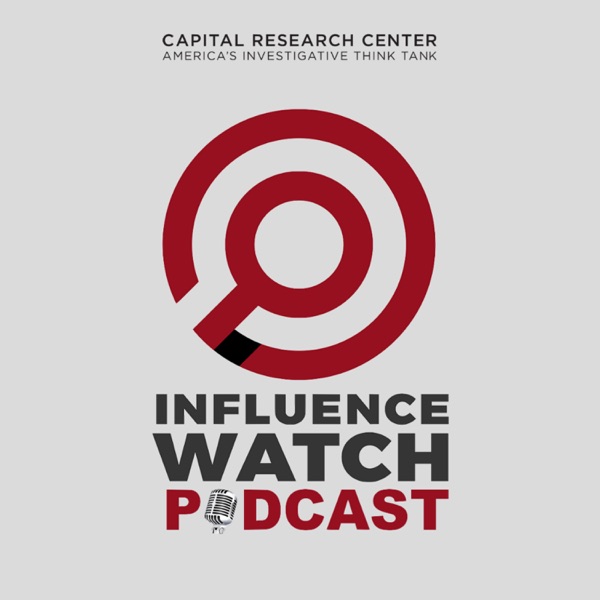 InfluenceWatch Podcast