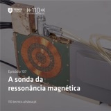 107. A Sonda da Ressonância Magnética