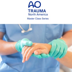 AO Trauma Hand NA Internet Live Master Class Series