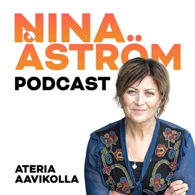 Nina Åström podcast - Ateria Aavikolla