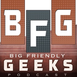 The BFG Podcast Episode 29: Haven is the Better Mike!