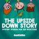 The Upside Down Story: Mystery Stories for Kid Detectives