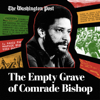 The Empty Grave of Comrade Bishop - The Washington Post