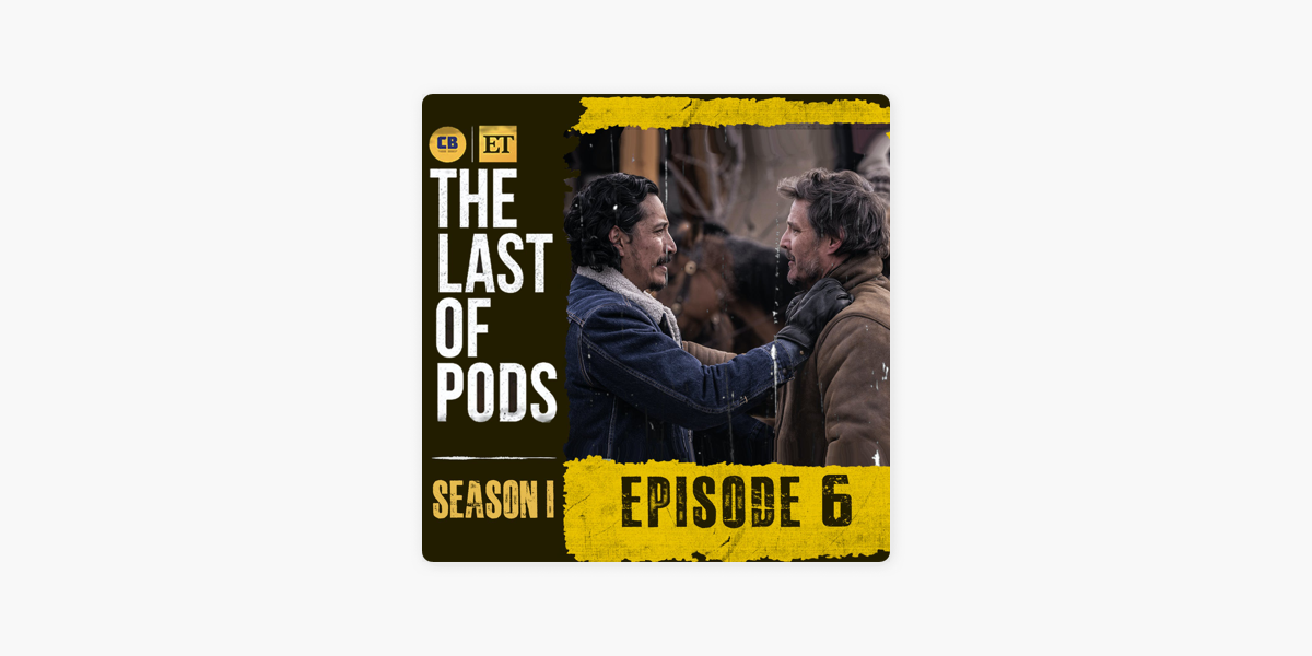 The Last Of Pods: A ComicBook & ET Last Of Us Podcast
