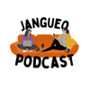 Jangueo Podcast - Jangueo Podcast