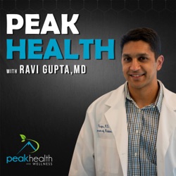 Peak Health with Ravi Gupta, MD