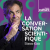 La Conversation scientifique - France Culture