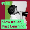 Slow Italian, Fast Learning - Slow Italian, Fast Learning - SBS
