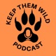 Keep Them Wild: the wildlife news podcast