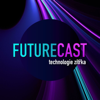 FutureCast: technologie zítřka - FutureCast: technologie zítřka