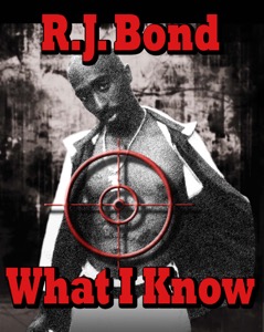 RJ Bond:What I Know