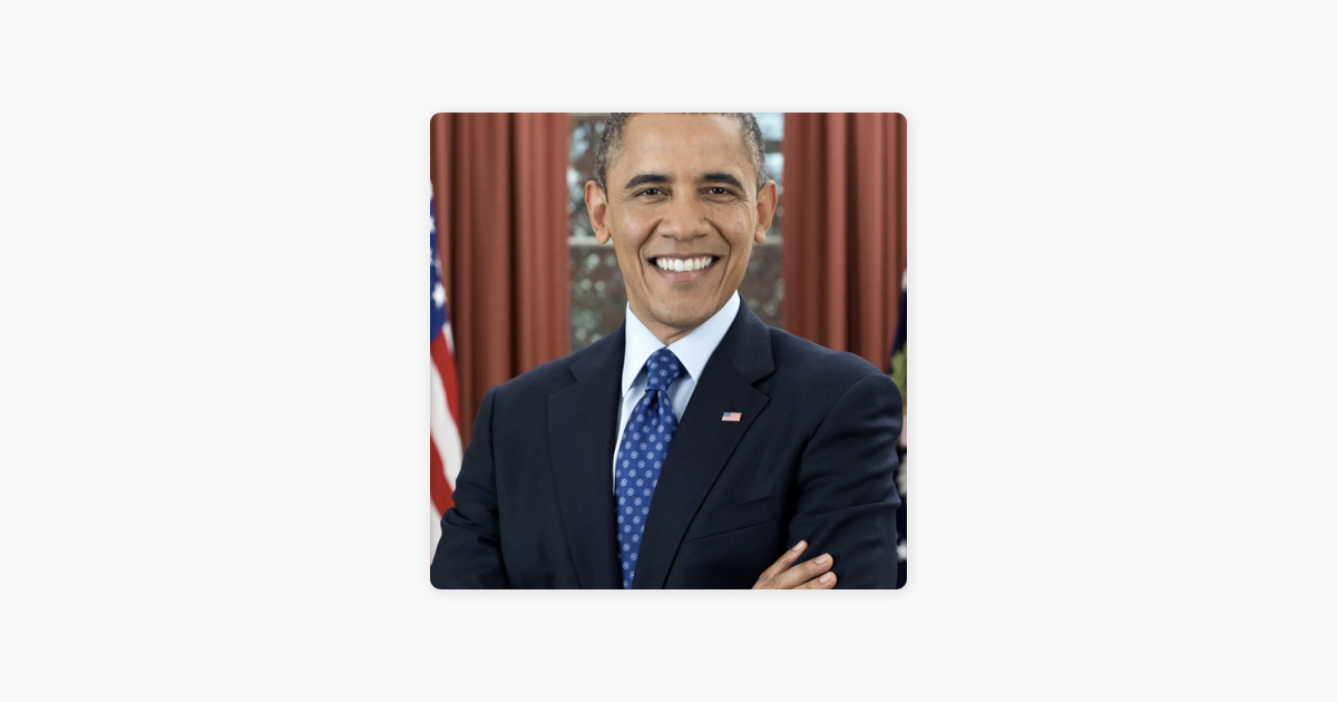 ‎Barack Obama - Great Speeches on Apple Podcasts