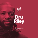 #016 - Dru Riley