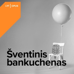 Šventinis Bankuchenas LRT OPUS. Kalėdinė laida