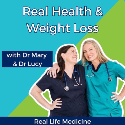Real Health and Weight Loss Podcast:Real Life Medicine