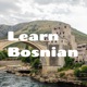 Learn Bosnian