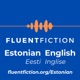 FluentFiction - Estonian