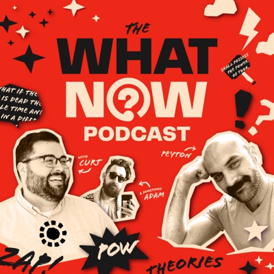 The WhatNow Podcast