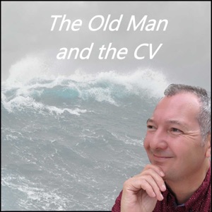 The Old Man and the CV